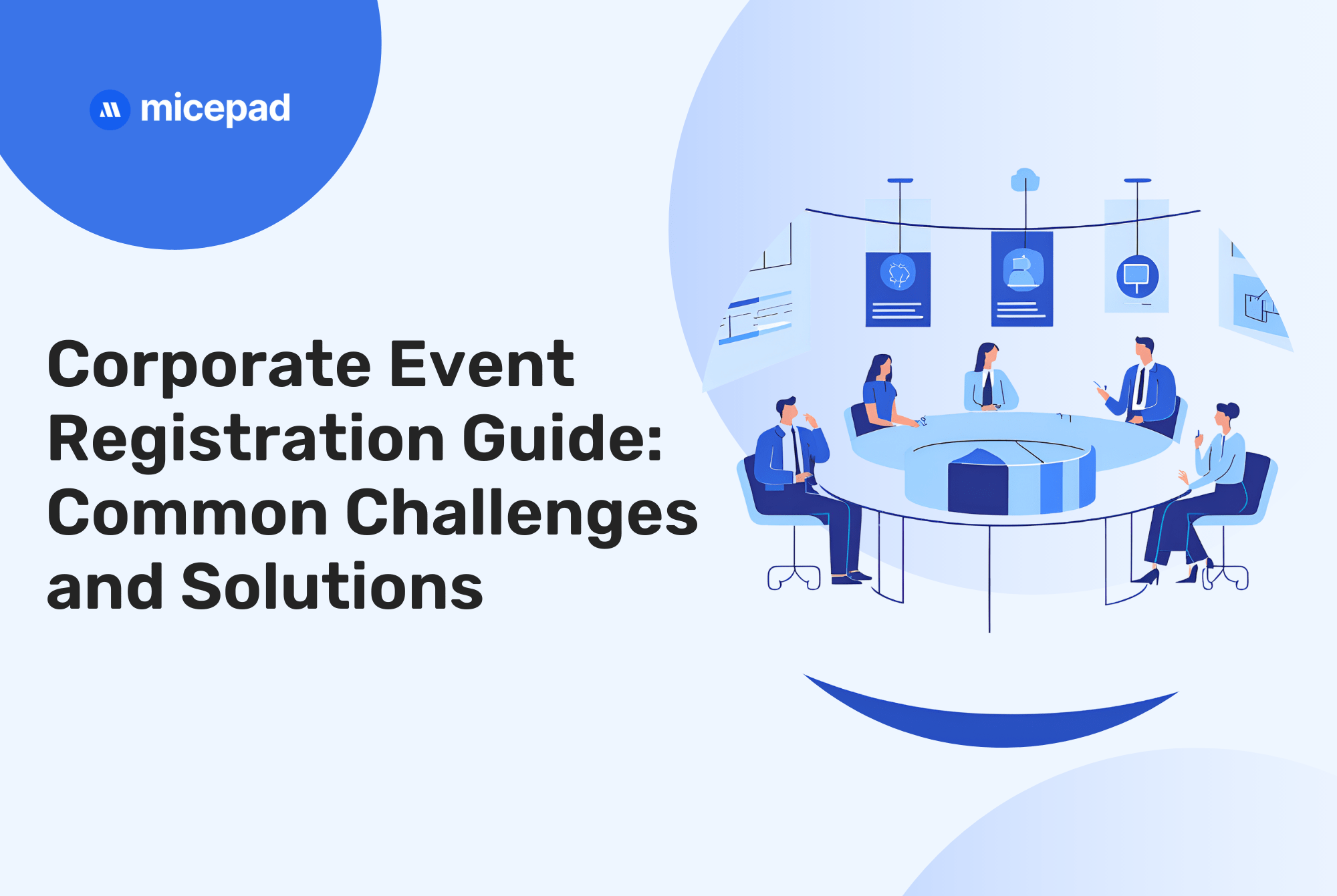 Corporate Event Registration Guide: Common Challenges and Solutions