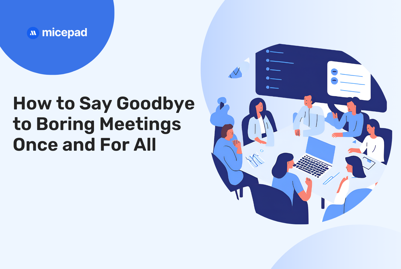 How to Say Goodbye to Boring Meetings Once and For All