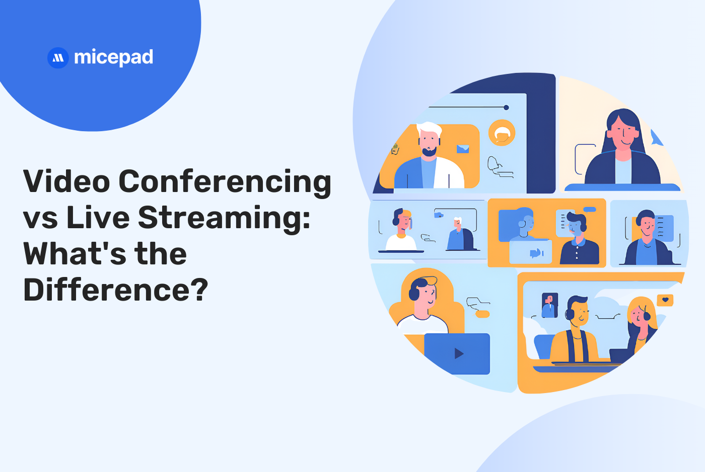 Video Conferencing vs Live Streaming: What's the Difference?