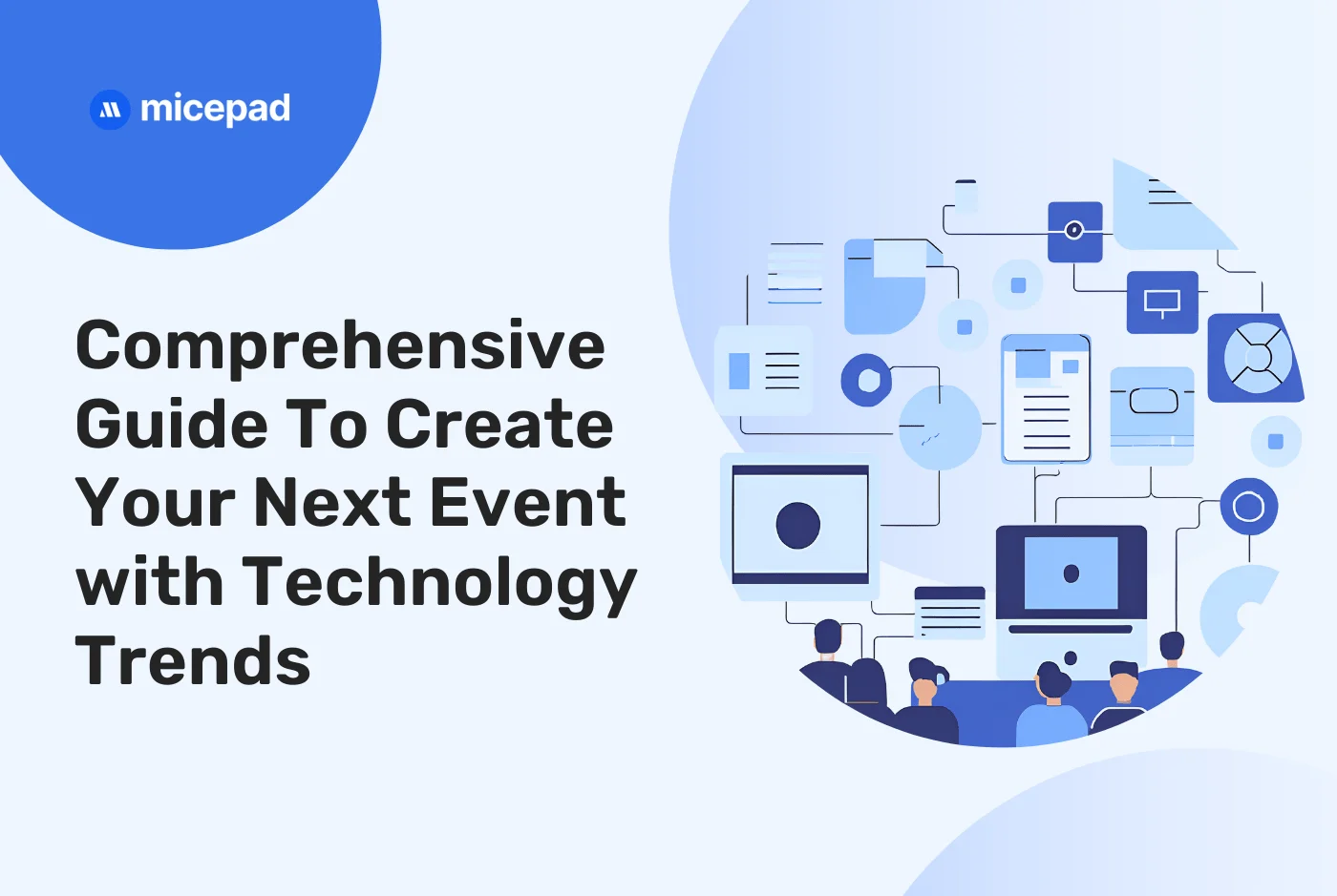 guide to create your next event with technology trends - micepad